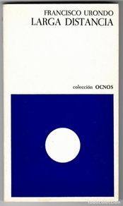 Gebrauchte Bücher: FRANCISCO URONDO: ”Larga distancia”. Ed. Llibres de Sinera, col. 'Ocnos', 13, 1971 (VER DESCRIPCIÓN)